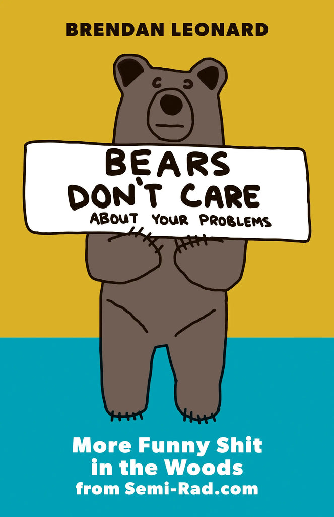 Books Bears Don't Care About Your Problems Mountaineers Books