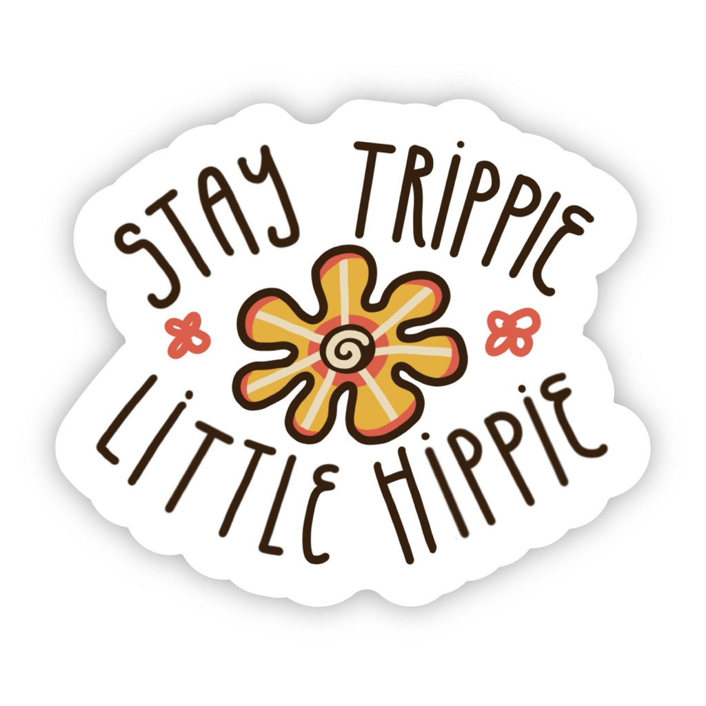 Stickers Stay Trippie Little Hippie Flower Sticker Big Moods